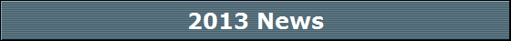 2013 News 2013 News