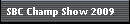 SBC Champ Show 2009